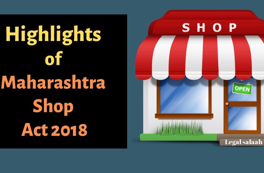 Highlights of Maharashtra Shop and Establishment Act 2018