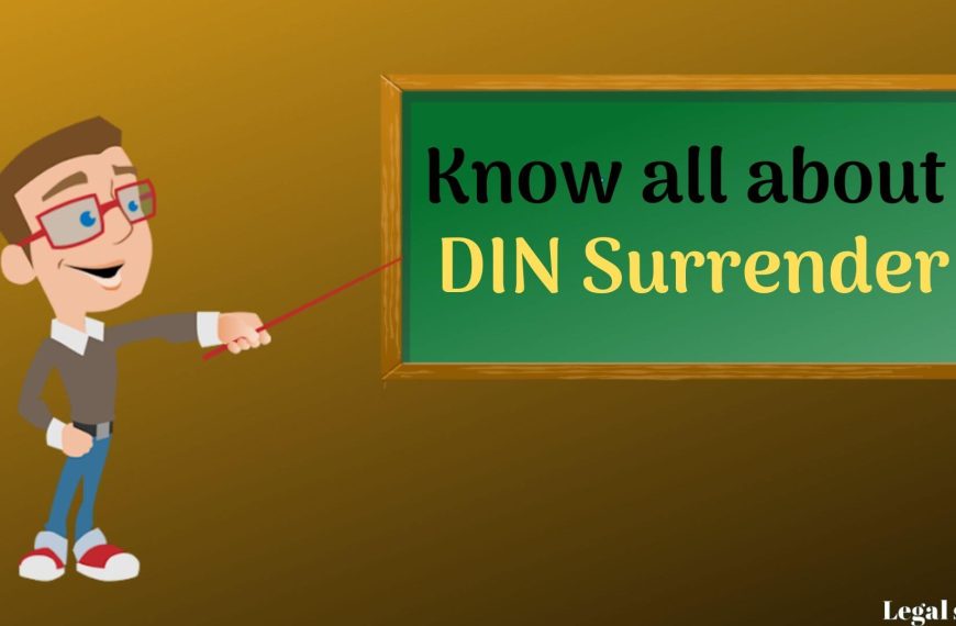 Process and schedule to surrender DIN