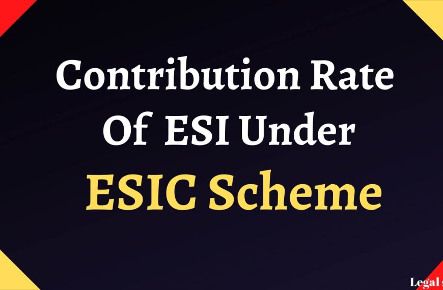 Contribution Rate Of Esi Under ESIC Scheme