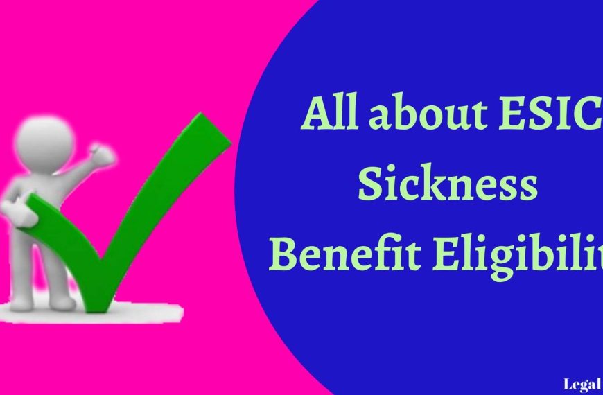 Eligibility of Sickness benefit under ESI
