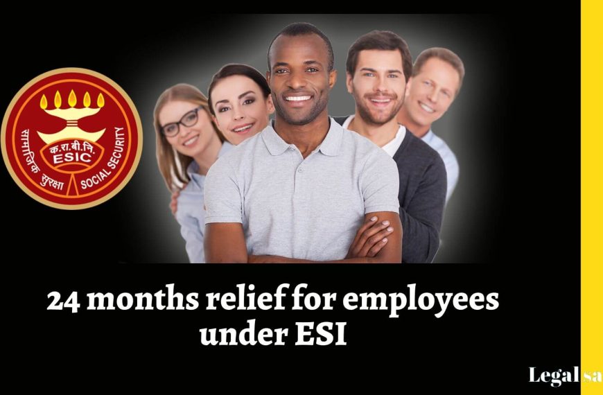 ESI relief for employees during Unemployment
