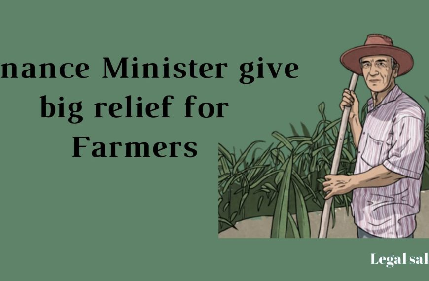 Big Relief announced for farmers by Finance Minister