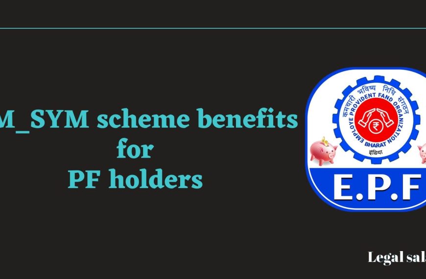 Benefits of PM-SYM scheme for PF holders