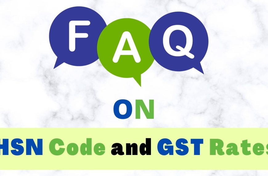Second series FAQ on HSN Code and GST rates