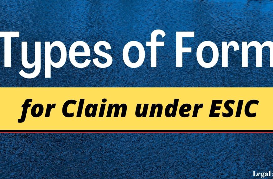 Types of Form for Claim under ESIC