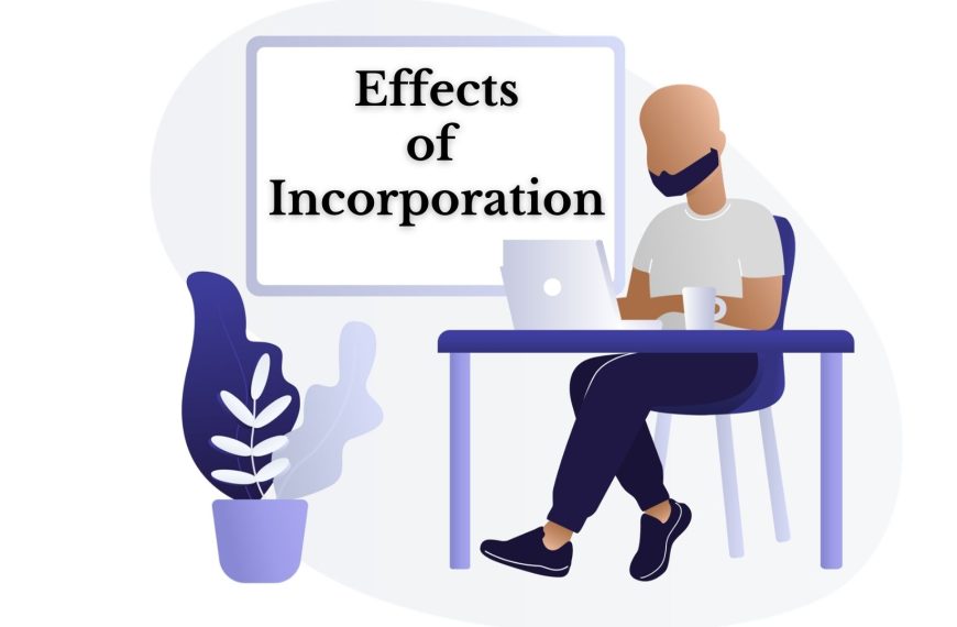 Effects of company incorporation