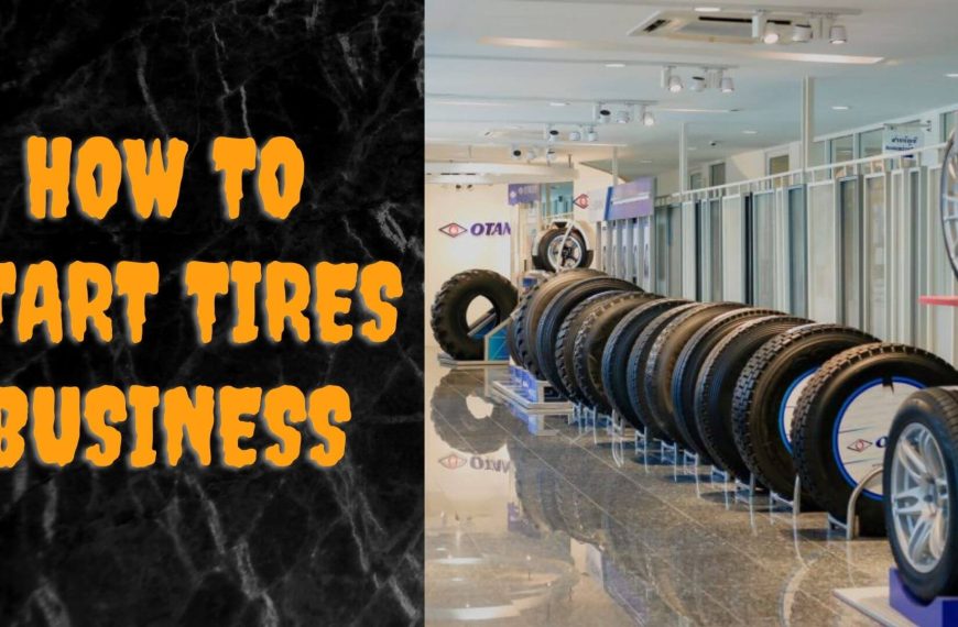 How to start tires business