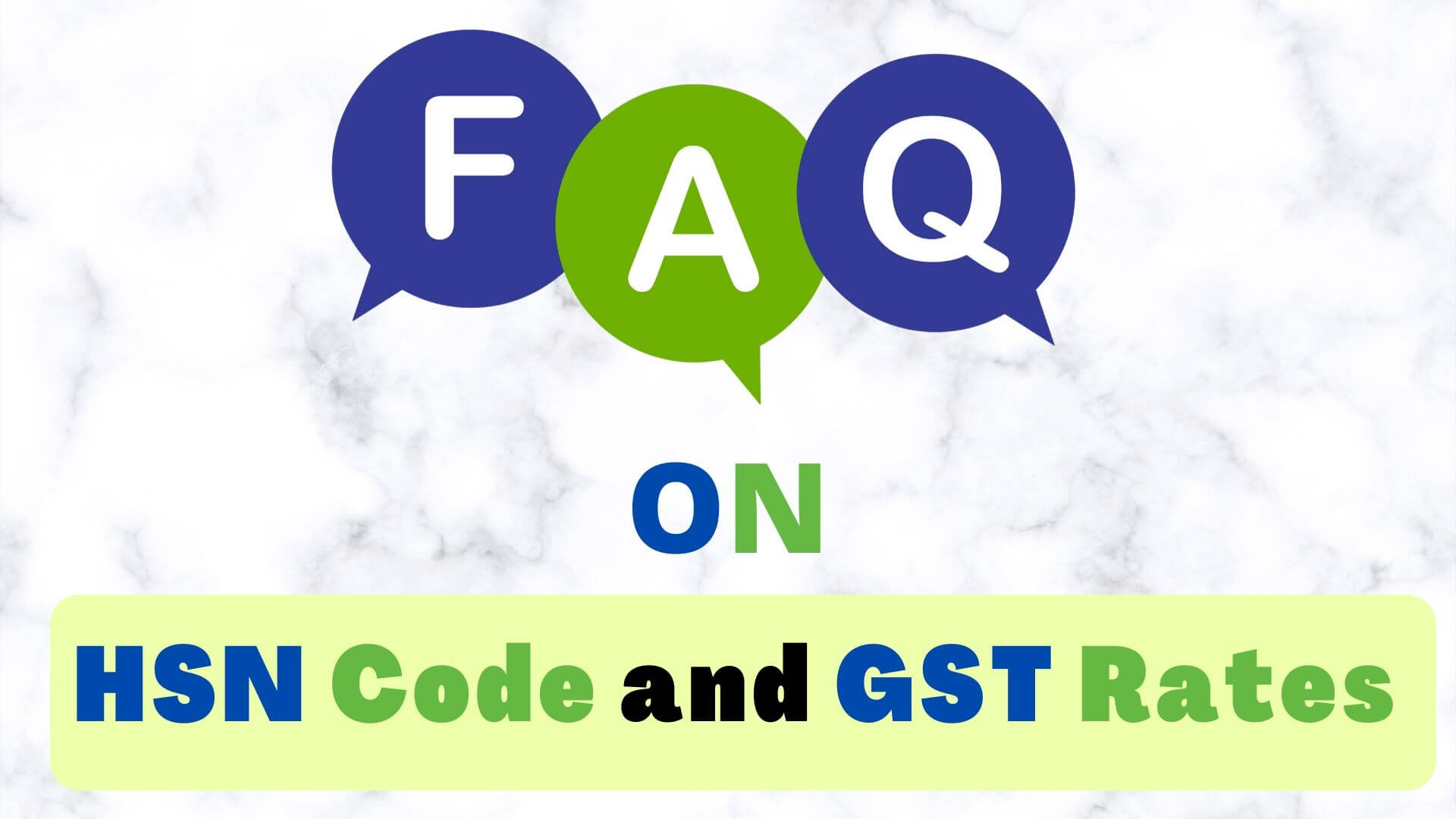 Second series FAQ's on HSN Code and GST rates | Blogs